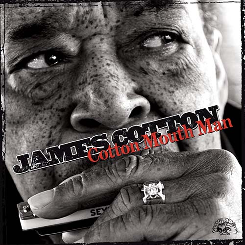 Cotton Mouth Man by James Cotton
