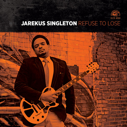Refuse To Lose by Jarekus Singleton