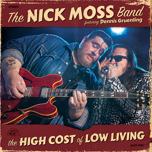 The High Cost Of Low Living by The Nick Moss Band featuring Dennis Gruenling